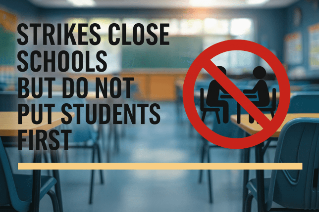 Strikes Close Schools but Do Not Put Students&nbsp;First